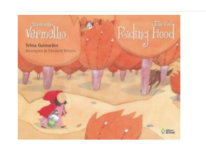 Chapeuzinho Vermelho - Little Red Riding Hood